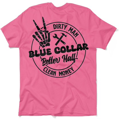Dirty Man - Better Half T-Shirt - Redemption By Ashley North